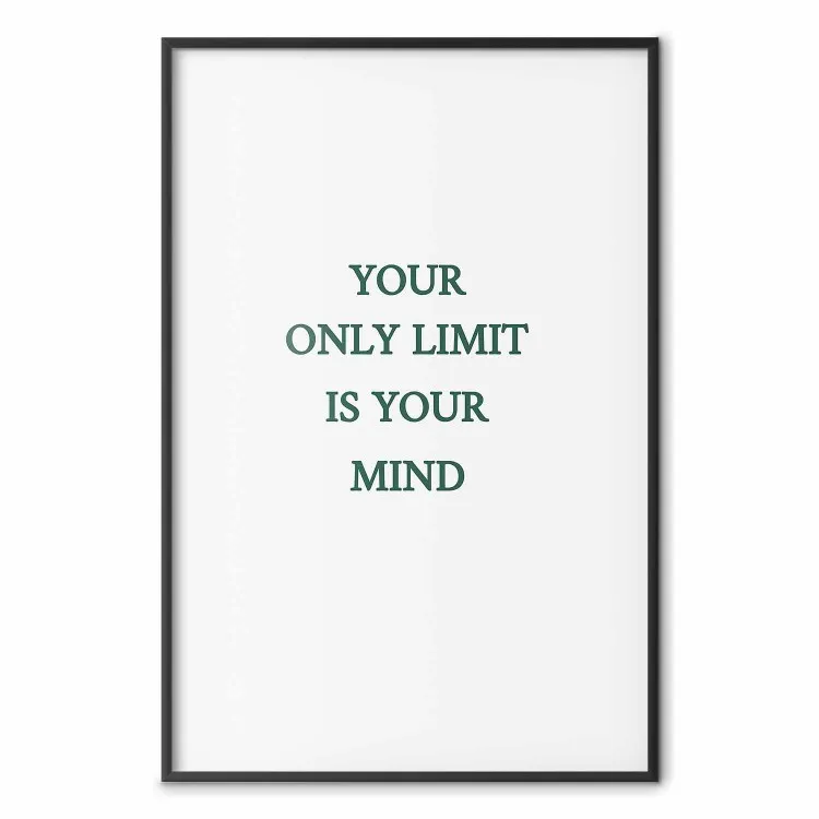 Your Only Limit Is Your Mind - groene Engelse teksten op een witte achtergrond